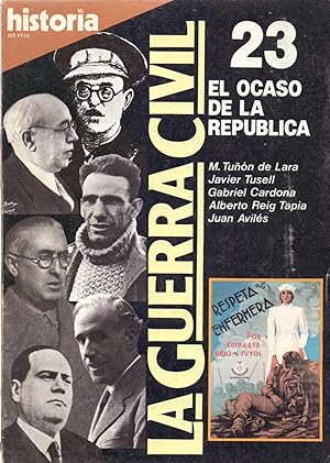 Imagen del vendedor de EL OCASO DE LA REPUBLICA / LA GUERRA CIVIL / - HISTORIA DE ESPAA 23 - a la venta por Libreria 7 Soles