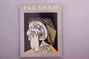PICASSO - DIE ZEIT NACH GUERNICA. 1937 - 1973
