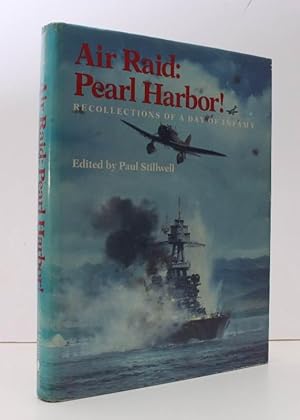 Seller image for Air Raid: Pearl Harbor!. Recollections of a Day of Infamy. NEAR FINE COPY IN UNCLIPPED DUSTWRAPPER for sale by Island Books