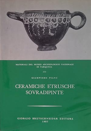 Ceramiche etrusche sovradipinte. Materiali del Museo Archeologico Nazionale di Tarquinia III