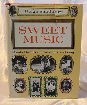 Imagen del vendedor de Sweet Music: A Book of Family Reminiscence and Song a la venta por Swaney and Associates