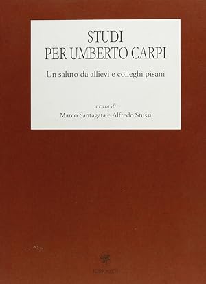 Seller image for Studi per Umberto Carpi. Un saluto da allievi e colleghi pisani for sale by Libro Co. Italia Srl