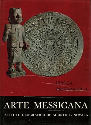 Seller image for Arte Messicana Epoca Preispanica for sale by Di Mano in Mano Soc. Coop