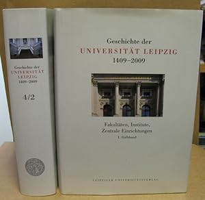 Image du vendeur pour Geschichte der Universitt Leipzig 1409-2009. (Ausgabe in fnf Bnden) Band 4: Fakultten, Institute, Zentrale Einrichtungen. mis en vente par Nicoline Thieme