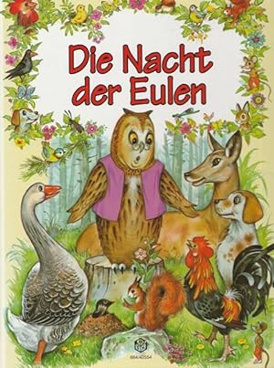 Seller image for Die Nacht der Eulen. Deutscher Text: Lioba Bhme. for sale by Ant. Abrechnungs- und Forstservice ISHGW