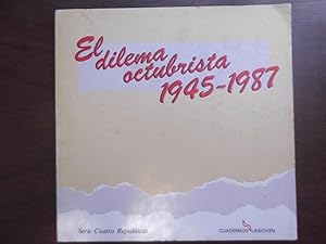 Seller image for El Dilema Octubrista 1945-1987 for sale by Libreria Babel