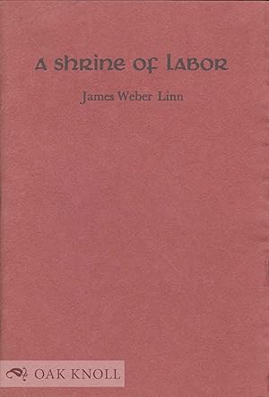 Imagen del vendedor de SHRINE OF LABOR.|A a la venta por Oak Knoll Books, ABAA, ILAB