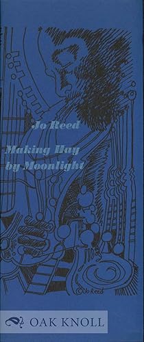 Immagine del venditore per MAKING HAY BY MOONLIGHT venduto da Oak Knoll Books, ABAA, ILAB