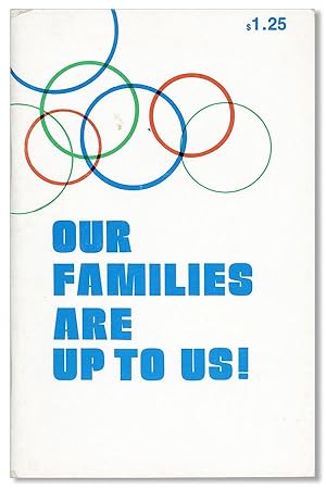 Our Families Are Up To Us!