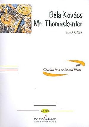 Bild des Verkufers fr Mr. Thomaskantorfor clarinet in A or Bb and piano zum Verkauf von AHA-BUCH GmbH