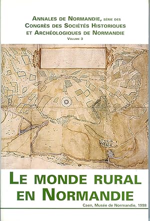 Le monde rural en Normandie ------- [ actes du XXXIIe Congrès tenu à Gisors du 2 au 5 octobre 199...