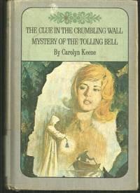 Seller image for CLUE IN THE CRUMBLING WALL AND THE MYSTERY OF THE TOLLING BELL for sale by Gibson's Books