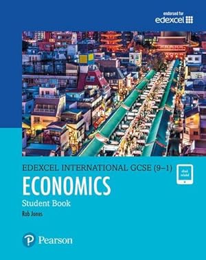 Seller image for Pearson Edexcel International GCSE (9-1) Economics Student Book for sale by AHA-BUCH GmbH