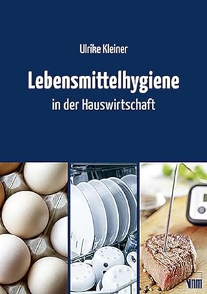 Bild des Verkufers fr Lebensmittelhygiene in der Hauswirtschaft zum Verkauf von AHA-BUCH GmbH