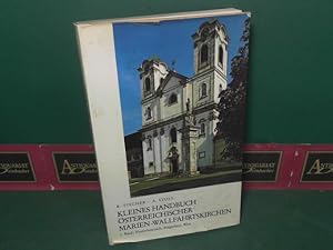 Seller image for Kleines Handbuch sterreichischer Marien-Wallfahrtskirchen - 1.Band: Niedersterreich, Burgenland, Wien. for sale by Antiquariat Deinbacher
