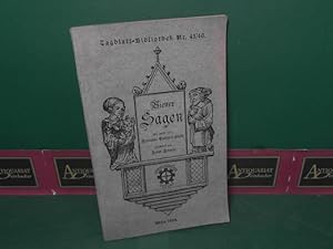 Wiener Sagen - Neu gefaßt. (= Tagblatt-Bibliothek, Nr.45/46).