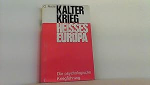 Bild des Verkufers fr Kalter Krieg-Heisses Europa. Der psychologische Krieg. zum Verkauf von Antiquariat Uwe Berg