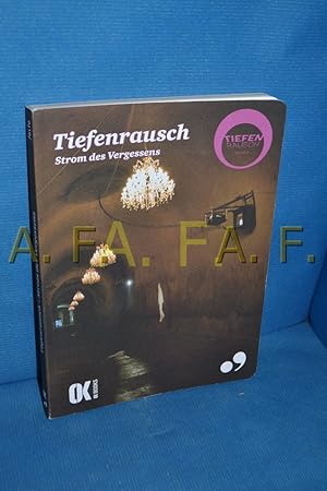 Image du vendeur pour Tiefenrausch, Band 2: Strom des Vergessens mis en vente par Antiquarische Fundgrube e.U.