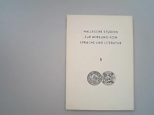 Imagen del vendedor de Hallesche Studien zur Wirkung von Sprache und Literatur. Band 1. a la venta por Antiquariat Bookfarm