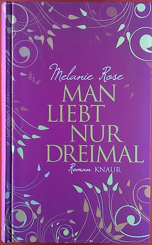 Seller image for Man liebt nur dreimal. Roman. for sale by biblion2