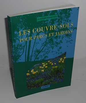 Les couvre-sols pour parcs et jardins. Ulmer. 1997.