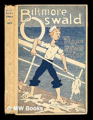 Seller image for Biltmore Oswald - The Diary of a Hapless Recruit for sale by MW Books Ltd.