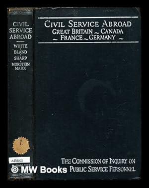 Immagine del venditore per Civil Service Abroad: Great Britain, Canada, France, Germany venduto da MW Books Ltd.