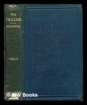Seller image for The book of Psalms : a new translation / with introductions and notes, explanatory and critical, by J.J. Stewart Perowne: volume II for sale by MW Books Ltd.