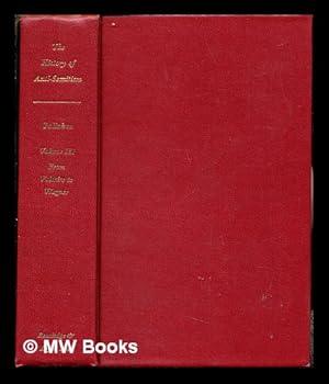 Seller image for The history of anti-semitism. Vol. 3 From Voltaire to Wagner ; translated from the French by Miriam Kochan / Lon Poliakov for sale by MW Books Ltd.