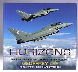 Seller image for Horizons: The Royal Air Force in the Twenty-First Century for sale by Bailgate Books Ltd