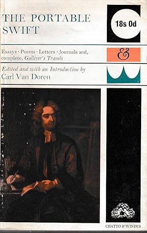 Image du vendeur pour THE PORTABLE SWIFT. Essays, Poems, Letters, Journals and, complete, Gulliver's Travels mis en vente par Mr.G.D.Price