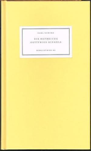 Die Befreiung Gottfried Kinkels aus dem Zuchthaus in Spandau. Herausgegeben von Friedhelm Kemp.