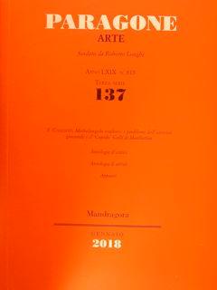 PARAGONE ARTE Anno LXIX - Terza serie - Numero 137 (815) Gennaio 2018.