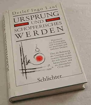 Immagine del venditore per Ursprung und schpferisches Werden. Phnomene von Koemergenz u. Simultanitt im westlichen und stlichen Denken. ber die Bedeutung des Ursprungs in der neueren Philosophie, der indo-tibetischen Sahaja-Schule und im chinesischen Ch`an (Zen) venduto da Antiquariat Robert Loest