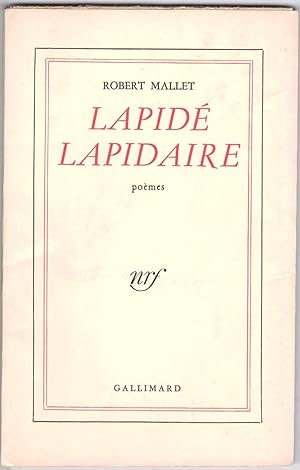 Lapidé lapidaire. Poèmes.