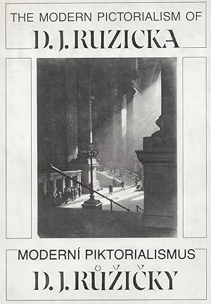 Bild des Verkufers fr THE MODERN PICTORIALISM OF D.J. RUZICKA - THE MINNEAPOLIS INSTITUTE OF ARTS / GALERIE HLAVNIHO MESTA PRAHY 1990 zum Verkauf von ART...on paper - 20th Century Art Books