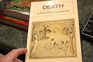 Seller image for Death- A Friendly Companion for sale by SGOIS