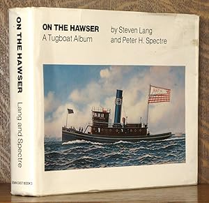 Bild des Verkufers fr ON THE HAWSER A TUGBOAT ALBUM zum Verkauf von Andre Strong Bookseller