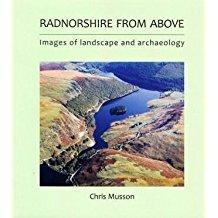 Radnorshire from Above Images of Landscape and Archaeology