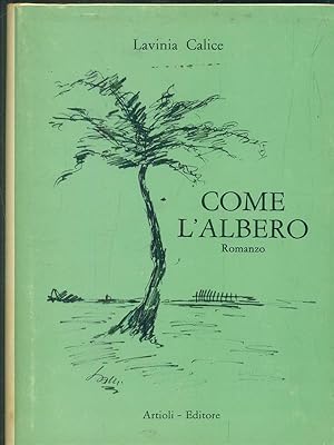 Bild des Verkufers fr Come l'albero zum Verkauf von Librodifaccia