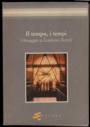 Il tempo, i tempi. Omaggio a Lorenzo Renzi, a cura diRosanna Brusegan e Michele A. Cortelazzo