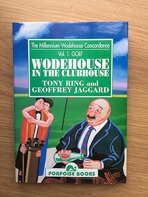 Seller image for WODEHOUSE IN THE CLUBHOUSE for sale by Old Hall Bookshop, ABA ILAB PBFA BA