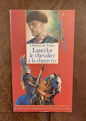 Lancelot le chevalier a la charrette Folio Junior Editions Speciale