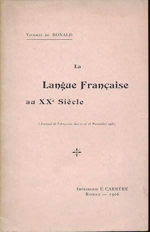 Immagine del venditore per La langue franaise au XXe sicle venduto da LIBRAIRIE GIL-ARTGIL SARL