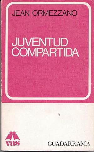 Bild des Verkufers fr JUVENTUD COMPARTIDA (Coleccin Vida afectiva y sexual.) zum Verkauf von Librera Dilogo