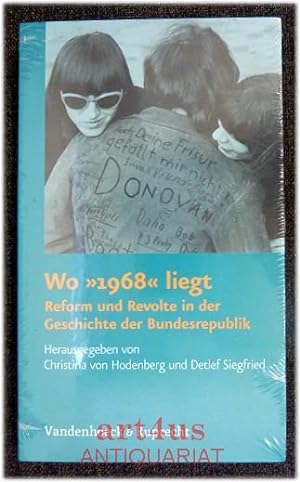 Bild des Verkufers fr Wo "1968" liegt : Reform und Revolte in der Geschichte der Bundesrepublik. zum Verkauf von art4us - Antiquariat