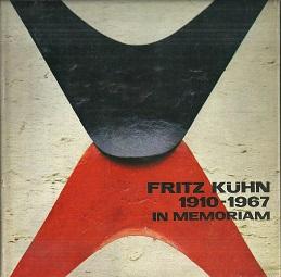 Fritz Kühn in memoriam 1910-1967. Sein Schaffen für die Kirche. Mit Aufnahmen von Fritz Kühn.