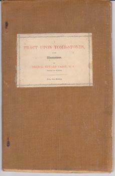 Tract Upon Tomb-Stones. First Edition.