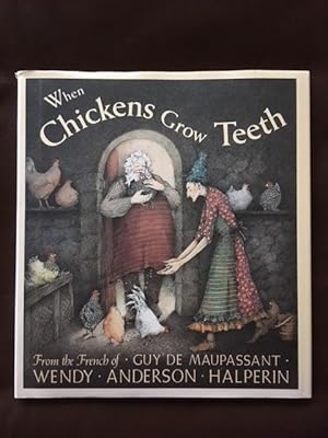 When Chickens Grow Teeth