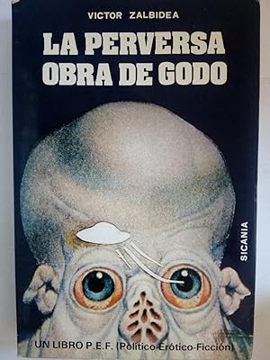 Imagen del vendedor de La perversa obra de Godo a la venta por Librera Ofisierra